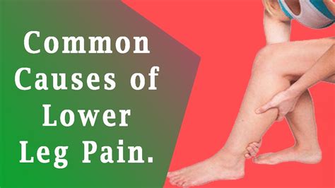 Lower Leg Pain | Most Common Causes of Lower Leg Pain