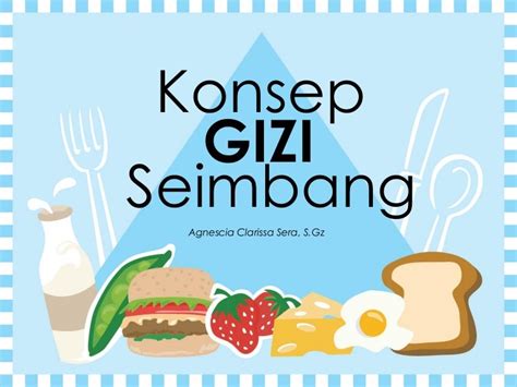 Konsep gizi seimbang