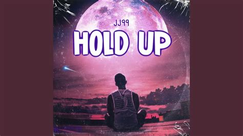 HOLD UP - YouTube