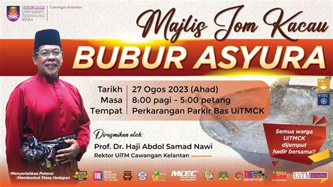 Majlis Jom Kacau Bubur Asyura UiTM Cawangan Kelantan – UiTM NewsHub