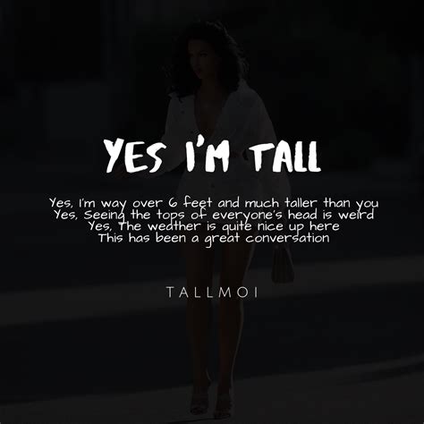 Tall Is Beautiful Quotes - ShortQuotes.cc