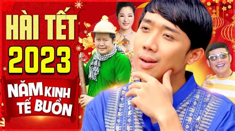 Hài Tết 2022 Trấn Thành | Năm Kinh Tế Buồn Full HD | Phim Hài Việt Nam ...