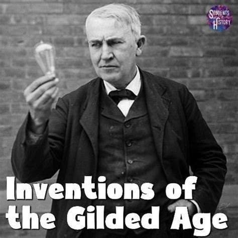 Inventions of the Industrial Revolution and Gilded Age