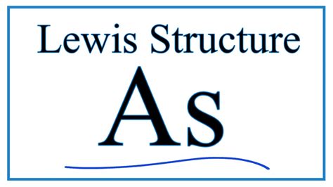 How to Draw the Lewis Dot Structure for Arsenic (As) - YouTube