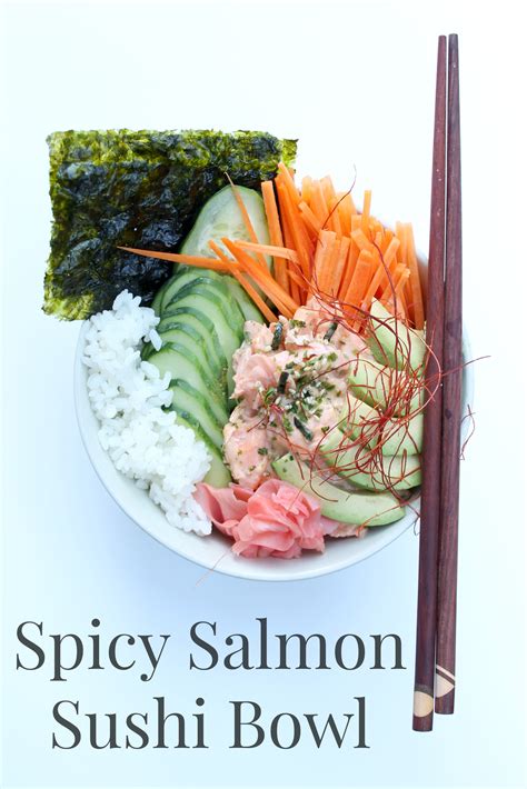 Spicy Salmon Sushi Bowl - Cooking with Books