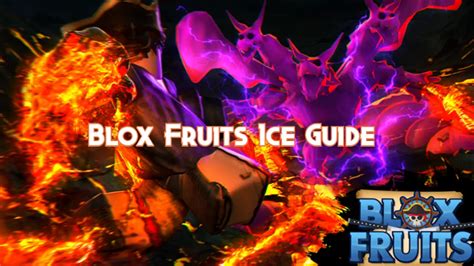 Blox Fruits Ice Guide, Tier and Combos - Pillar Of Gaming