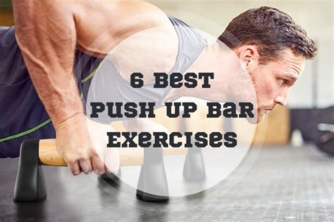 6 Best Push Up Bar Exercises For Effective Workout