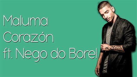 Maluma - Corazón (Lyrics / Lyric Video) ft. Nego do Borel - YouTube