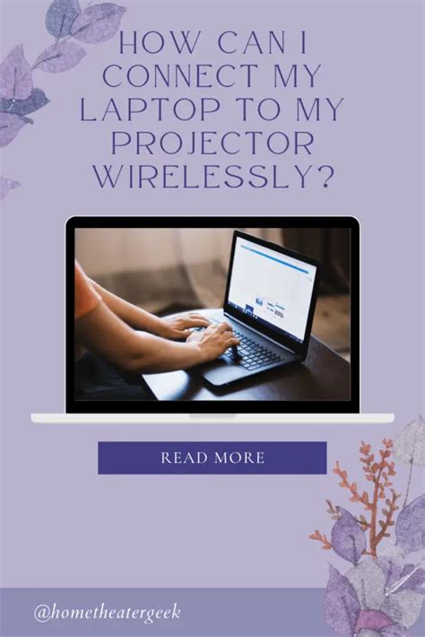 How Can I Connect My Laptop to My Projector Wirelessly? - Your 101 ...