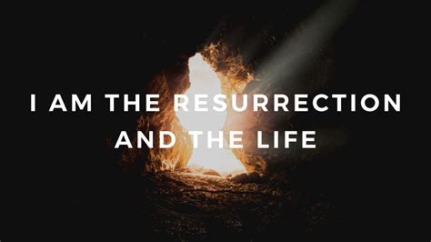 The Resurrection and the Life - Common Grace