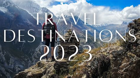 Exquisite Travel Destinations in 2024: Recommendations to Fuel Your ...