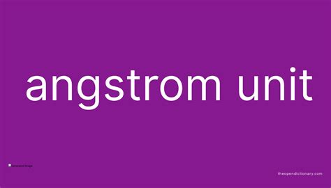 Angstrom unit | Meaning of Angstrom unit | Definition of Angstrom unit ...