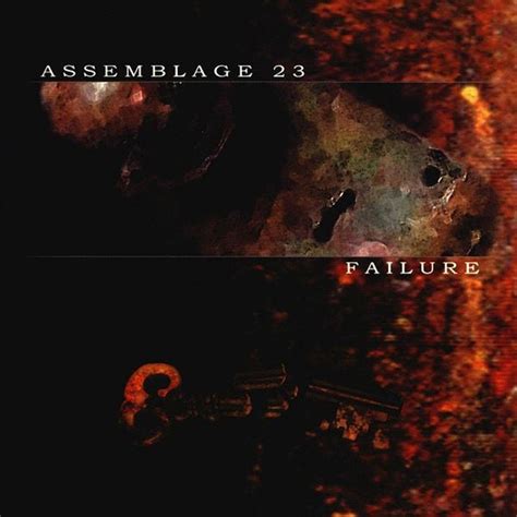 Assemblage 23 - Failure Lyrics and Tracklist | Genius