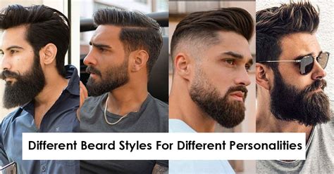 Different Beard Styles for Men for Different Face-Cuts and Personalities