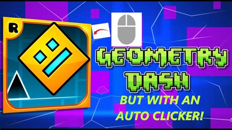 PLAYING GEOMETRY DASH BUT WITH AN AUTO CLICKER?! - YouTube