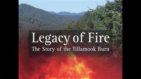 Legacy of Fire: The Story of the Tillamook Burn - YouTube