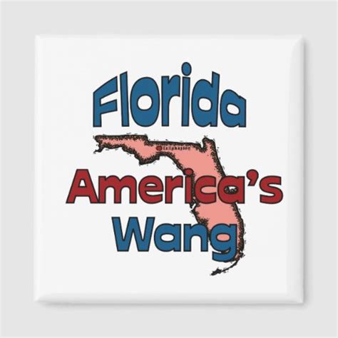 Florida State Motto ~ America's Wang Fridge Magnet | Zazzle