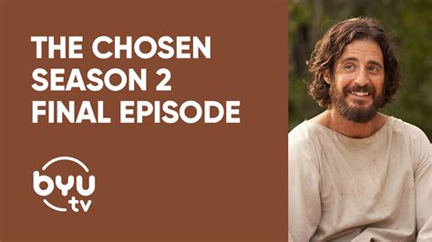 The Chosen Season 2 Final Episode - BYUtv