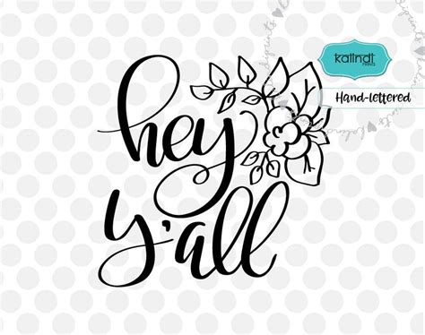 Hey Y'all Svg Hand Lettered Svg Saying Svg Svg File for - Etsy