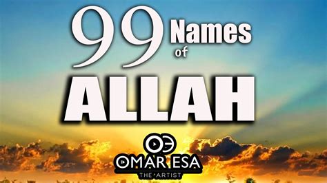 99 Names of Allah (swt) nasheed by Omar Esa - islamio