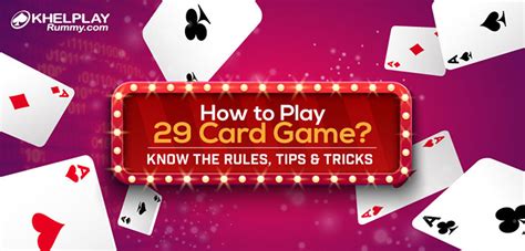 Learn How To Play 29 Card Game | Rules And Tips & Tricks - KhelPlay Rummy