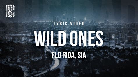 Flo Rida feat. Sia - Wild Ones | Lyrics - YouTube