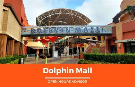 Dolphin Mall Hours: Opening, Closing & Holidays Hours | February 2024