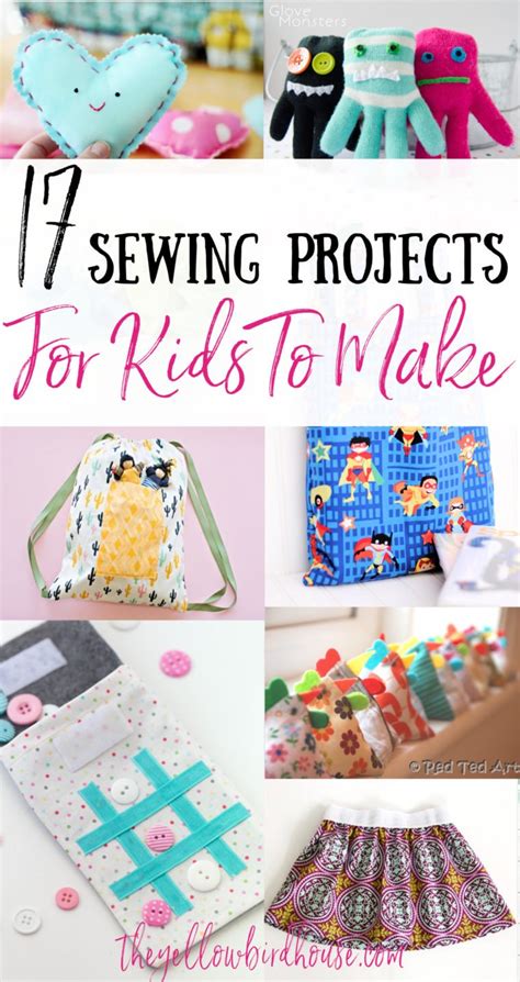 17 Simple Sewing Projects for Kids to Make - The Yellow Birdhouse