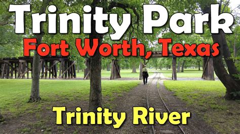 Trinity Park Fort Worth, Texas*Trinity River Texas Parks Walking Park ...