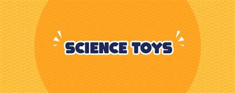 Science Kits and Toys for Kids of 2-12 year Olds Online