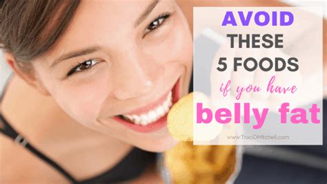 5 Foods to Avoid if You Need to Get Rid of Belly Fat