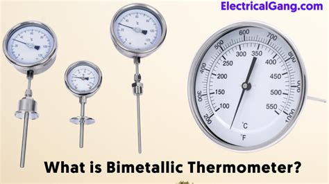 What is a Bimetallic Thermometer | Constriction of Bimetallic ...