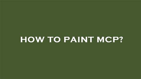 How to paint mcp? - YouTube