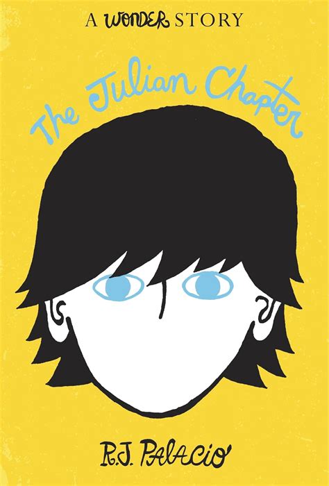 Book Review: The Julian Chapter: A Wonder Story by R.J. Palacio