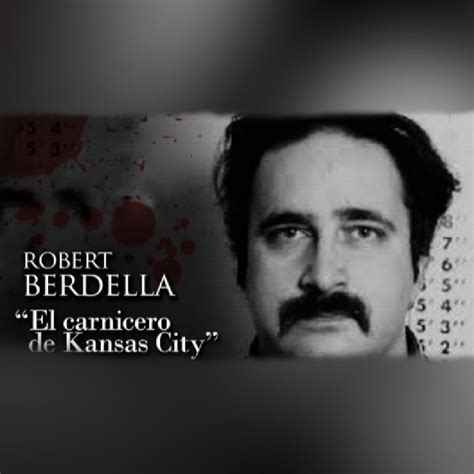 ROBERT BERDELLA - Documental PARTE #1 by CANAL DEL CRIMEN | Podchaser