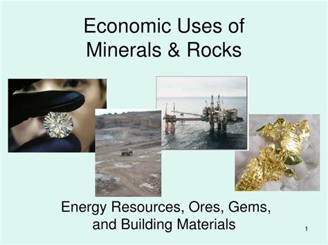 PPT - Economic Uses of Minerals & Rocks PowerPoint Presentation - ID:292961