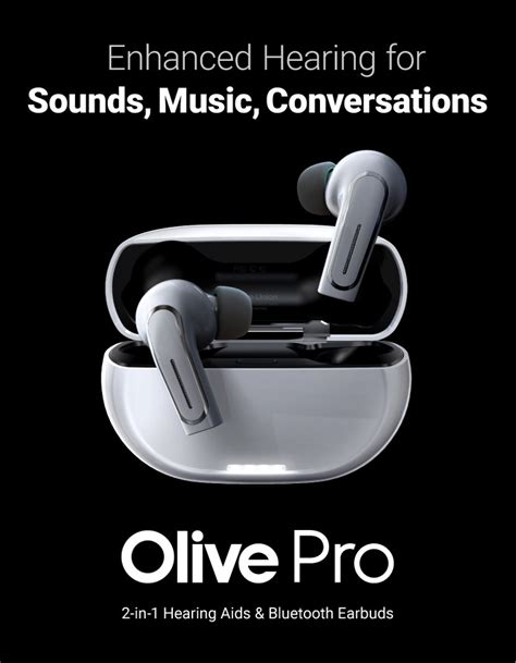 Olive Pro: 2-in-1 Hearing Aids & Bluetooth Earbuds