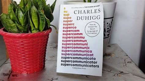 Supercommunicators Summary (Charles Duhigg)