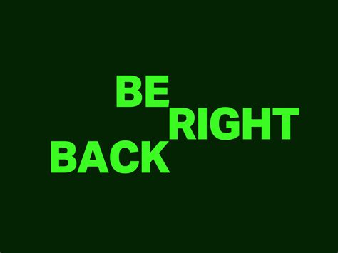 Be Right Back by Dave Moy on Dribbble