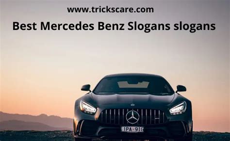 Best Mercedes Benz Slogans: 250 Unforgettable Phrases. - TricksCare