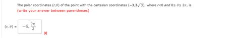 Solved The polar coordinates (r,θ) of the point with the | Chegg.com