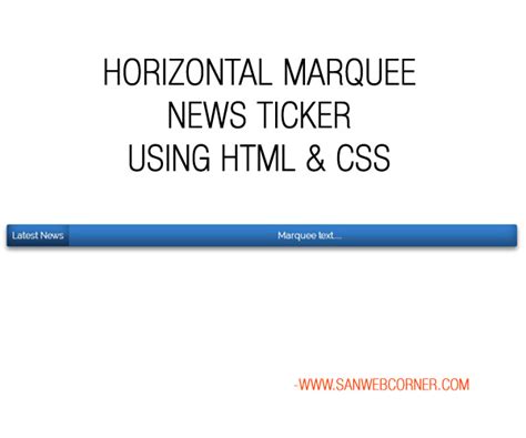 Horizontal Marquee News ticker using Html & Css