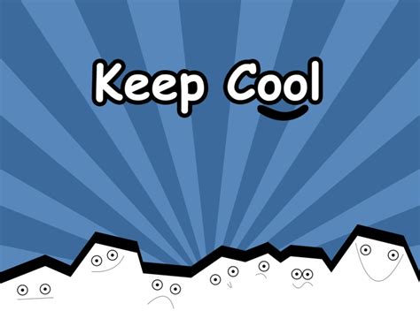 Keep Cool Quotes. QuotesGram