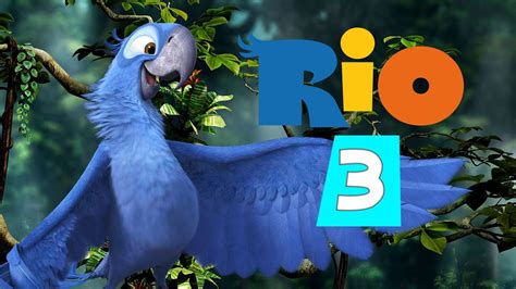 Rio 3 Release date movie Everything We Know - YouTube