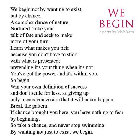 We Begin - a poem by Ms Moem. More thought provoking inspiration and ...