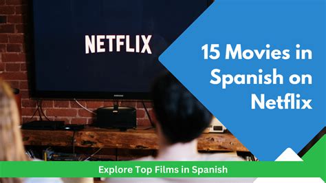 15 Movies in Spanish on Netflix: Explore Top Films in Spanish - Cooljugator