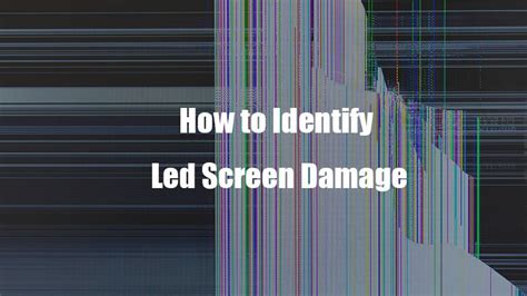 How to Identify Led Screen Damage