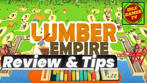 Lumber Empire: Idle Wood Inc Game, beginner tips and tricks, guide ...