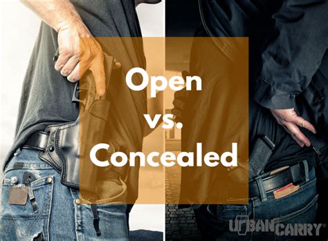 Open Carry vs. Concealed Carry: The Great Debate