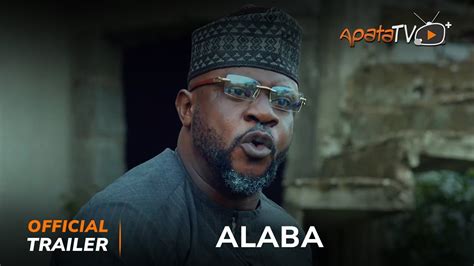 Alaba Yoruba Movie 2024 | Official Trailer | Now Showing On ApataTV+ ...